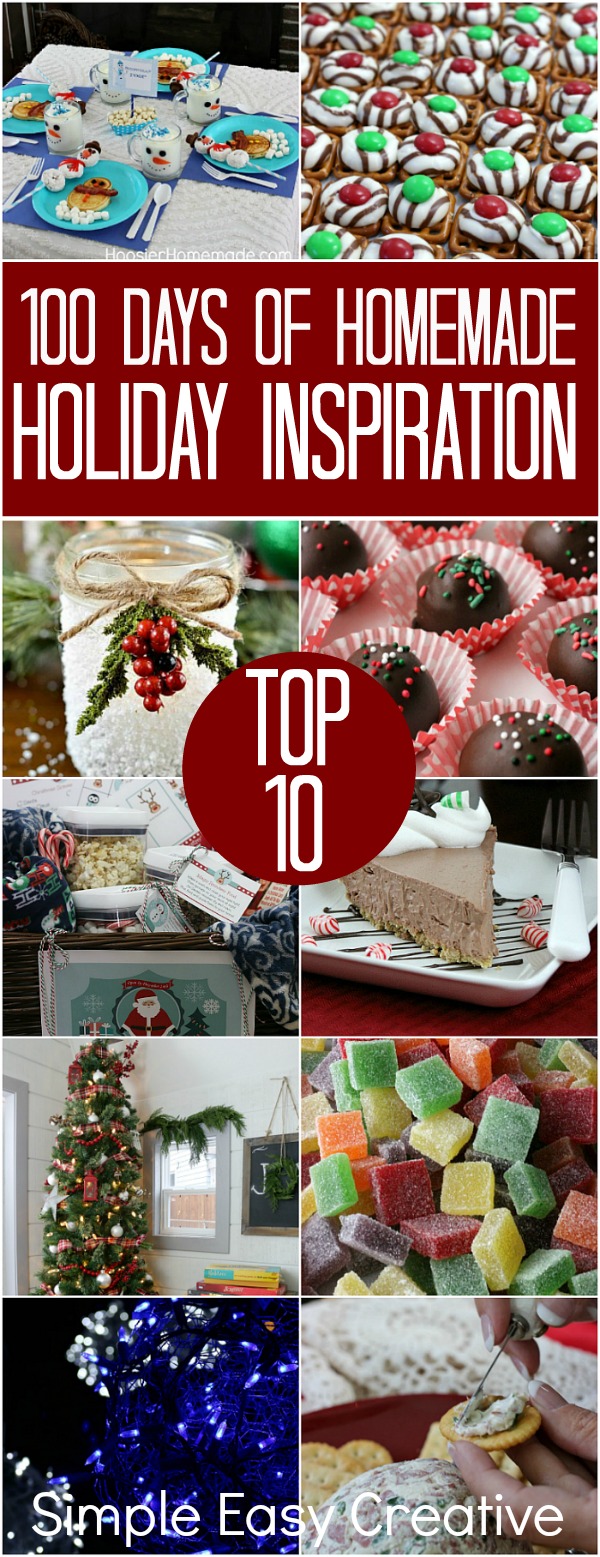 100 Days of Homemade Holiday Inspiration - Top 10