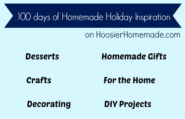 100 days of Homemade Holiday Inspiration