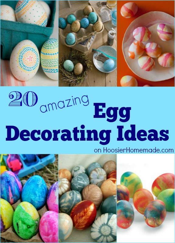 20 Amazing Egg Decorating Ideas on HoosierHomemade.com