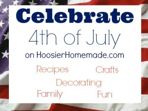 4th of July Celebration on HoosierHomemade.com