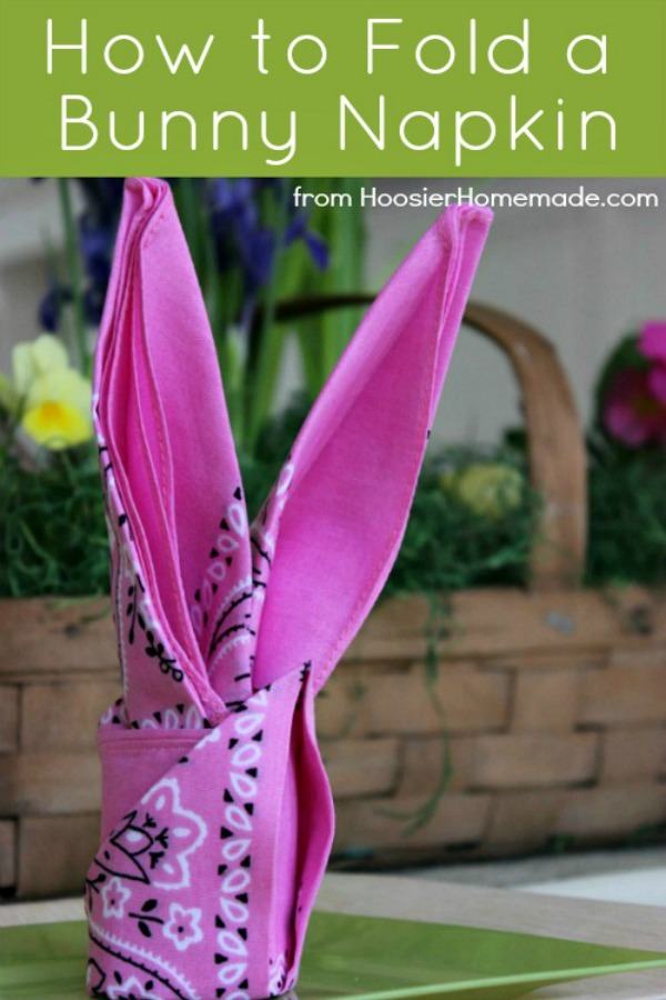 Learn how to fold this adorable Bunny Napkin! Perfect for your Spring or Easter table setting! Pin to your Spring Board!