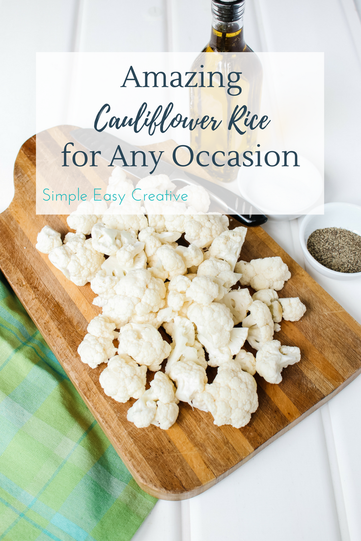 Cauliflower Rice Recipe- a great side dish to any meal!