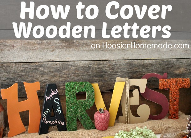 How to Cover Wooden Letters :: Instructions on HoosierHomemade.com