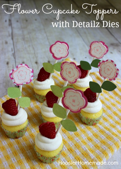 Flower Cupcake Toppers with Detailz Dies 