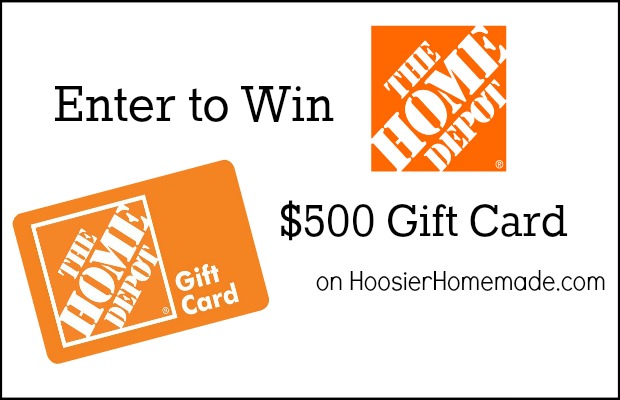 Home Depot $500 Gift Card Giveaway - Hoosier Homemade