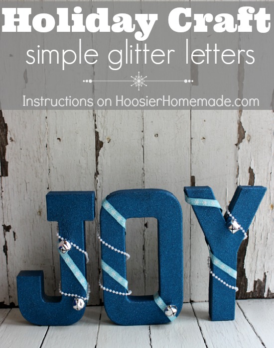 Simple Glitter Letters | Holiday Craft | Instructions on HoosierHomemade.com