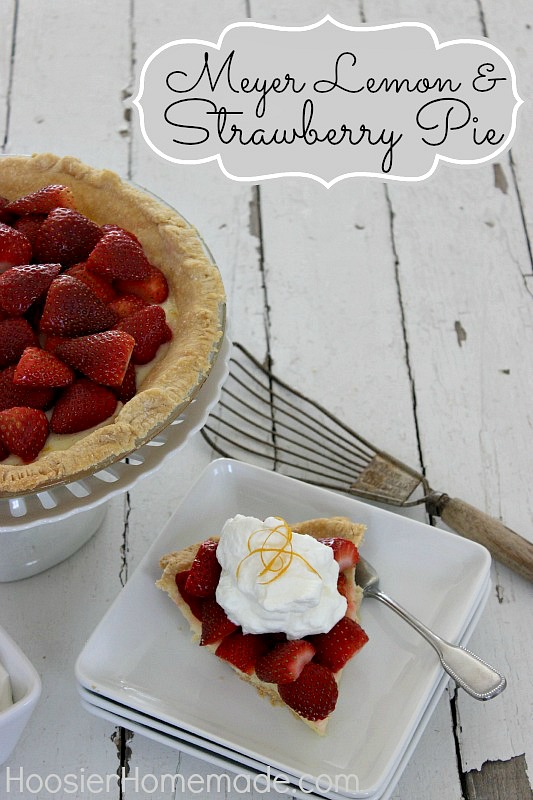 Meyer Lemon & Strawberry Pie :: Recipe on HoosierHomemade.com