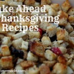 Make Ahead Thanksgiving Recipes on HoosierHomemade.com
