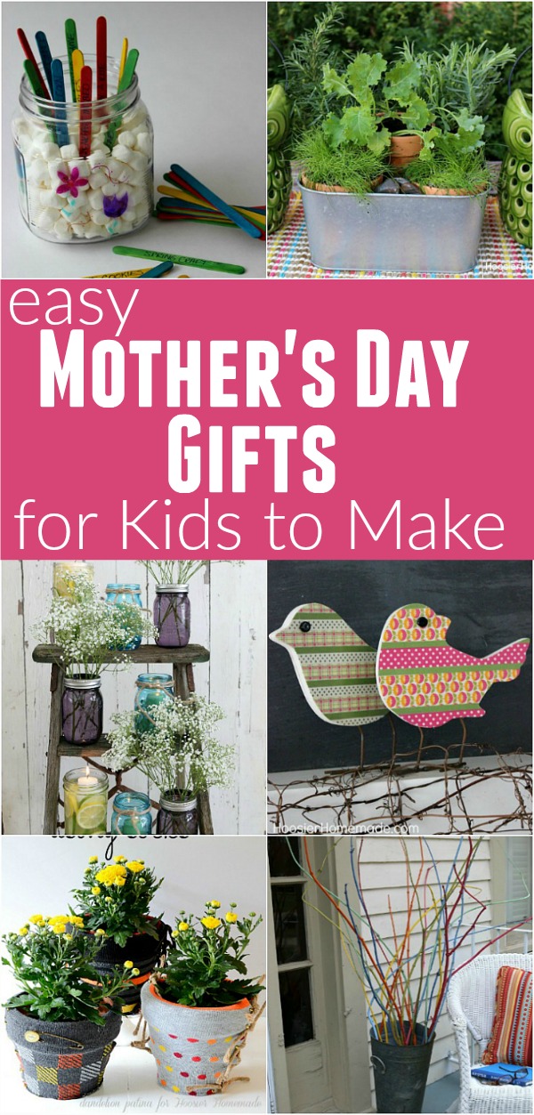 Easy Mother's Day Gifts for Kids to Make! They don't take much time and are inexpensive too! 