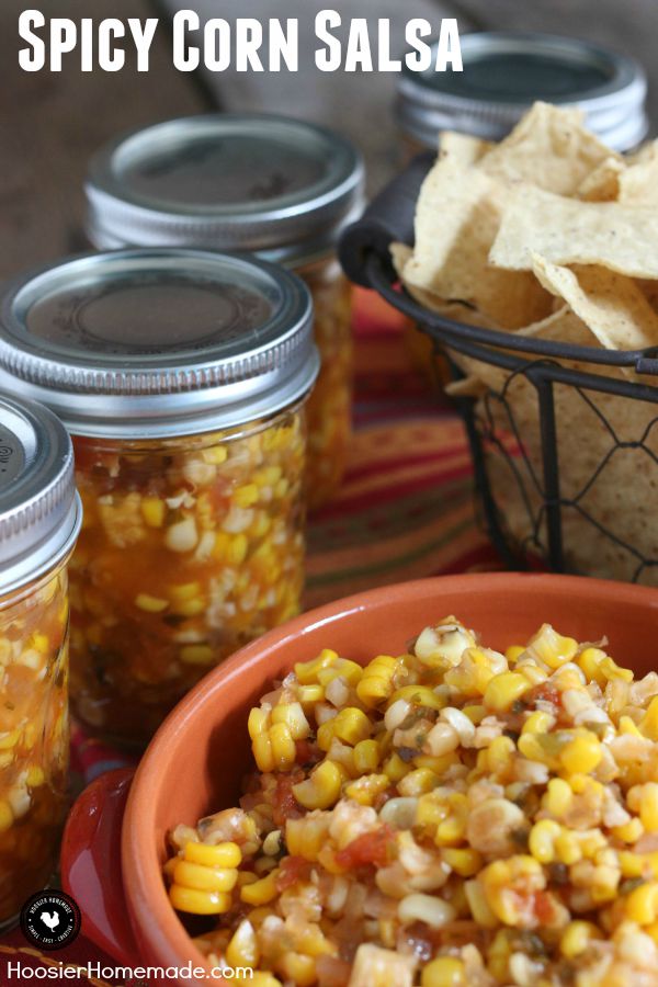 Grab the Chips! It's time to make this delicious Spicy Corn Salsa! Add a little heat or a lot - just the right amount! Grab the recipe and learn how to preserve your own food using the canning process!