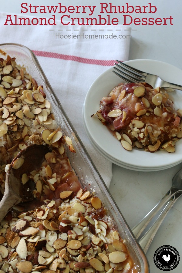 Strawberry Rhubarb Almond Crumble Dessert - simple ingredients + NO mixing for this delicious recipe! The tartness of the rhubarb and the sweetness of the strawberries combined with crushed pineapple send this easy to make dessert over the top! Be sure to save the recipe by pinning to your Recipe Board!