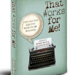 That-Works-For-Me-Book