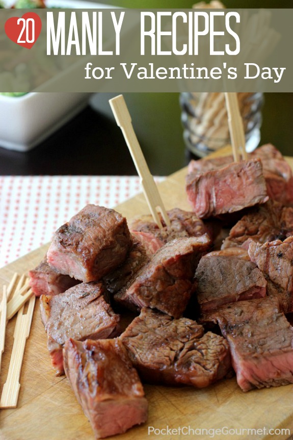 Create a memorable Valentine's Day Dinner for your man with one of these recipes! Pin to your Recipe Board!