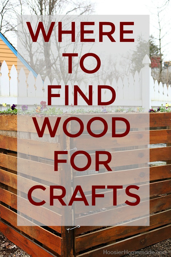 Do you struggle to find wood for crafts? Don't have a stock pile in your back yard? Here are a some places where you find wood for crafts! 