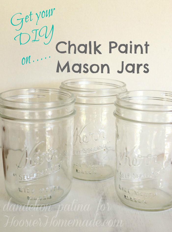 Chalk Paint Mason Jars - Hoosier Homemade