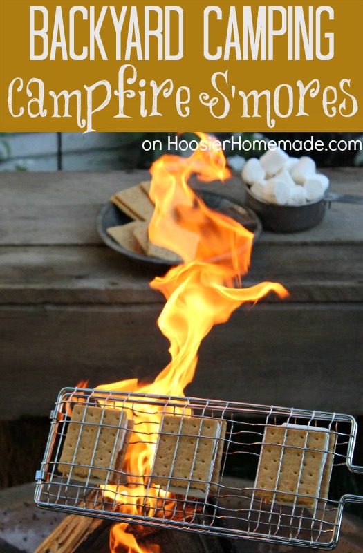 Backyard Camping: Campfire S'mores and More from HoosierHomemade.com