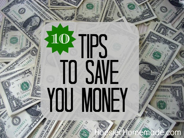 10 Tips to Save You Money