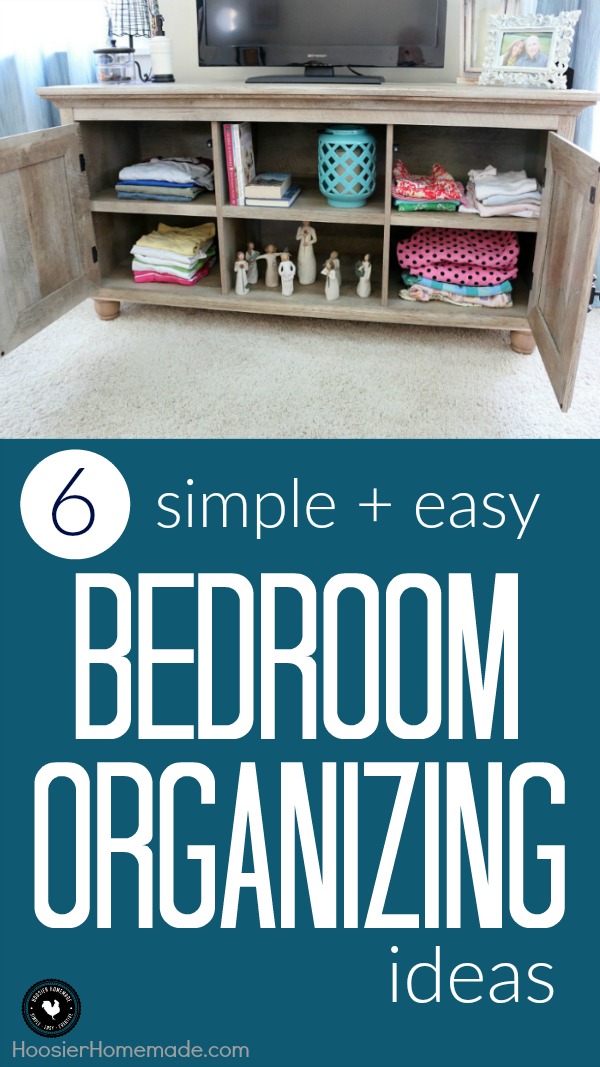 Bedroom Organizing Ideas Hoosier Homemade