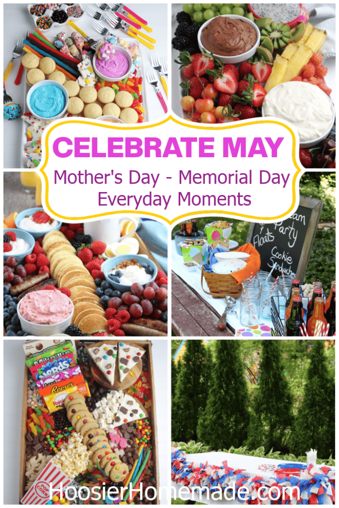 Celebrate May ideas including Mother’s Day, Memorial Day, graduation, and everyday moments with simple food and gathering ideas.