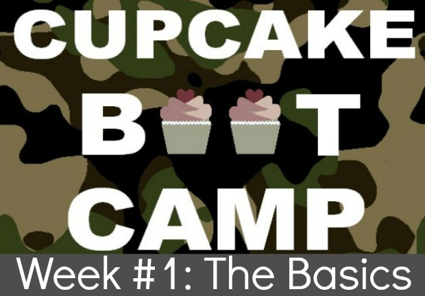 Cupcake Boot Camp: The Basics