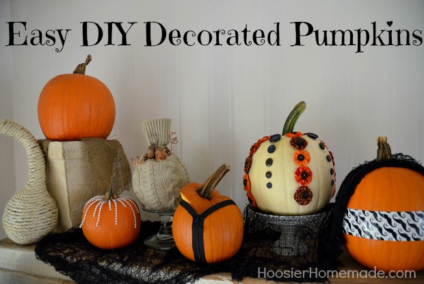 6 Easy Decorated Pumpkins - Hoosier Homemade