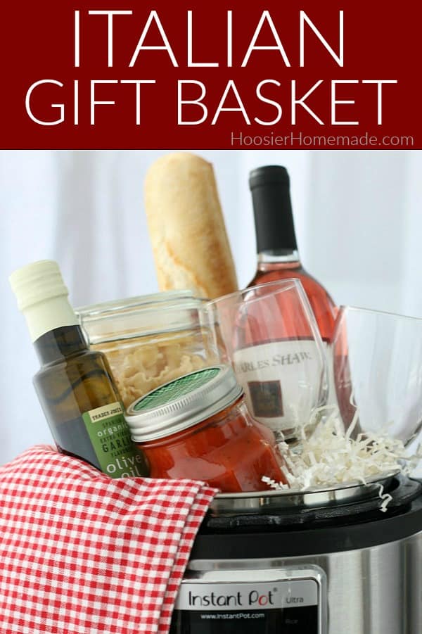 Italian Gift Basket in Instant Pot