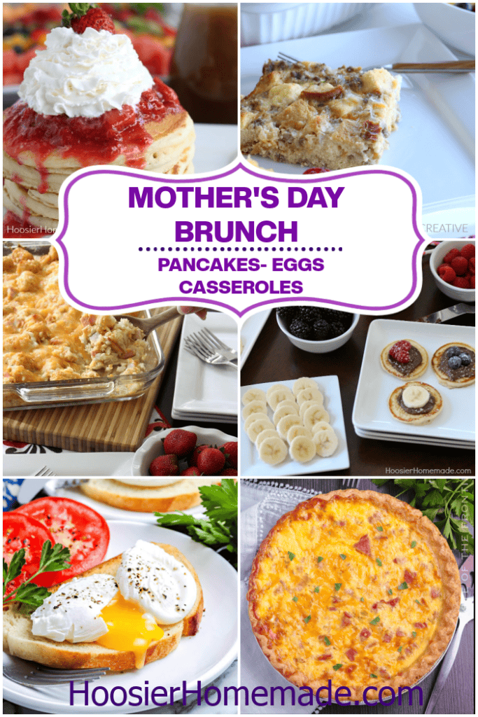 Mother’s Day brunch recipes including pancakes with strawberry topping, breakfast casserole, mini pancakes, poached eggs, and quiche