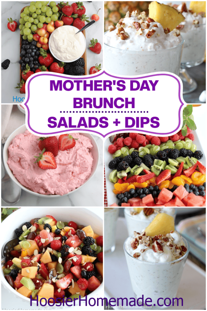 Mother’s Day brunch salads and dips including fruit salad, strawberry fluff dip, yogurt parfait, and creamy dessert dips with fresh fruit