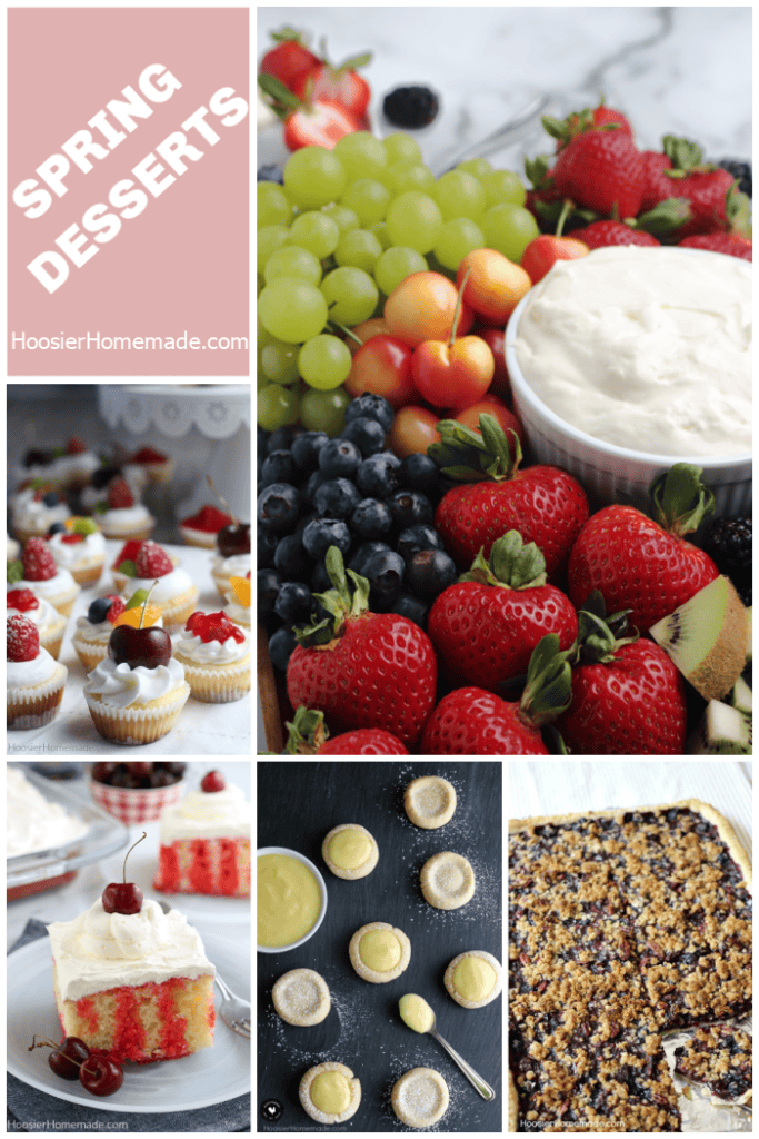 Spring desserts with fresh fruit including cupcakes, layered cake, fruit dip, cookies and berry desserts perfect for spring gatherings