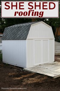 She Shed: The Roof: Part 4 of the Backyard Makeover - Hoosier Homemade