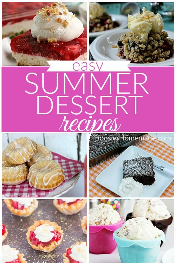 Summer Desserts - Hoosier Homemade